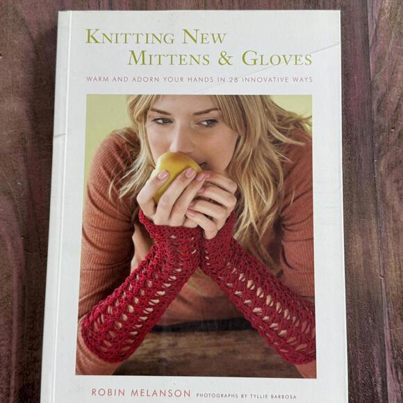 Knitting New Mittens & Gloves softcover book by Robin Melanson - Picture 1 of 8